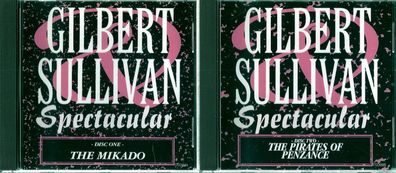 2-CD: Gilbert & Sullivan Spectacular Disc 1 + 2 The Mikado / The Pirates of Penzance