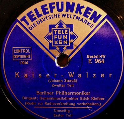 Erich Kleiber "Kaiser-Walzer - Teil I & II (Johann Strauß)" Telefunken 1932 12"