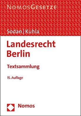 Landesrecht Berlin: Textsammlung - Rechtsstand: 15. August 2019, Helge Soda ...