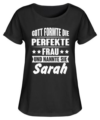 Gott formte die perfekte Frau und nannte - Damen RollUp Shirt