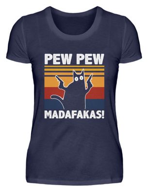 Pew pew Madafakas - Damen Premiumshirt