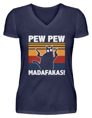 Pew pew Madafakas - V-Neck Damenshirt