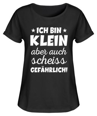 Ich bin klein aber auch scheiss gefährl - Damen RollUp Shirt