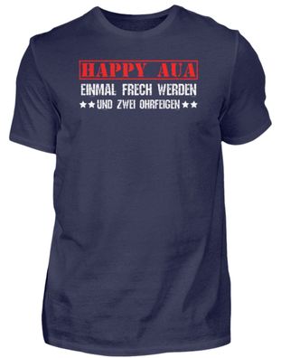Happy Aua einmal Frech werden - Herren Premiumshirt