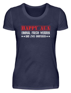 Happy Aua einmal Frech werden - Damen Premiumshirt