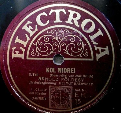 Földesy & Baerwald "Kol Nidrei - Teil I & II - Max Bruch" Electrola 78rpm 12"