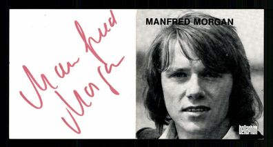 Manfred Morgan Autogrammkarte Original Signiert ## BC 187024