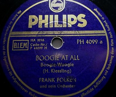 Frank FOLKEN & HIS Orchestra "Paul´s Boogie / Boogie At All" Philips 1951 78rpm