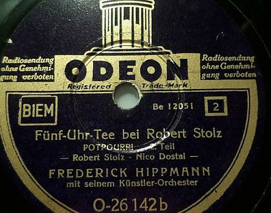 Frederick Hippmann "Fünf-Uhr-Tee bei Robert Stolz - Potpourri" 78rpm Odeon 1938