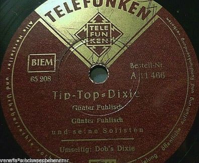 Günter Fuhlisch "Dob´s Dixie / Tip-Top-Dixie" Telefunken 78rpm 10"