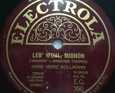 Hans Heinz Bollmann "Leb´ wohl, Mignon / Postillonlied" Electrola 1926 78rpm 10"