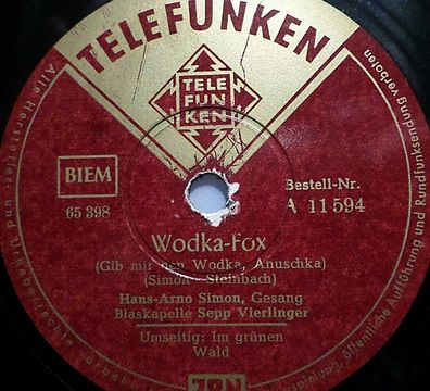 HANS-ARNO SIMON "Wodka-Fox (Gib mir den Wodka, Anuschka) / Im grünen Wald" 10"