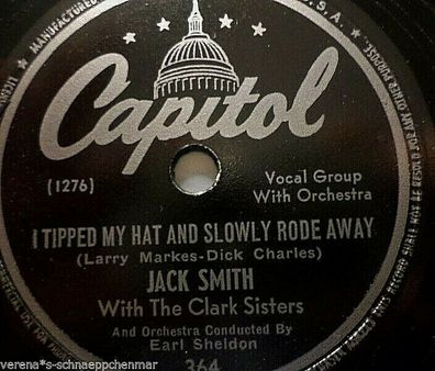 JACK SMITH "I Tipped My Hat And Slowly Rode Away / If This Isn´t Love" 1947 10"