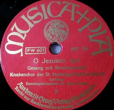 Knabenchor St. Hedwigs-Basilika "Mein Mund der singt " MUSICA + PIA 1939 78rpm 12"