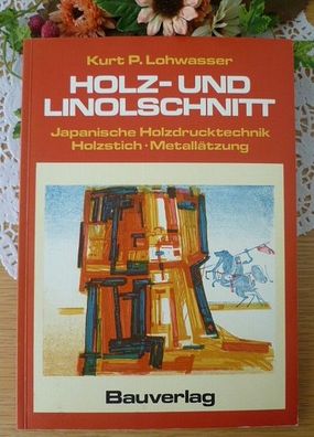 Holz- und Linolschnitt - Japanische Holzdrucktechnik / Holzstich / Metallätzung