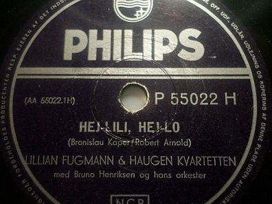 Lillian Fugmann "Hej-Lili, Hej-Lo / Vaya Con Dios" Philips 78rpm 10"