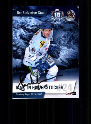 Martin Hinterstocker Autogrammkarte Straubing Tigers 2015-16 Eishockey+ A 219476