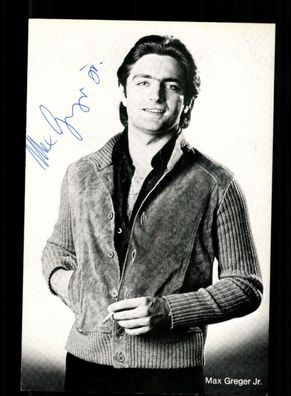 Max Greger Jr. Autogrammkarte Original Signiert + M 609