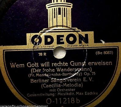 MAX ESCHKE "Wem Gott will rechte Gunst erweisen - Der Wandersmann" Odeon 1933