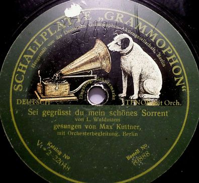 Max Kuttner "Sei gegrüsst du mein schönes Sorrent / Verbotene Musik" Grammophon