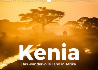 Kenia - Das wundervolle Land in Afrika. 2022 Wandkalender
