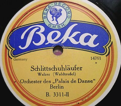 Orchester PALAIS DE DANSE, BERLIN "Über den Wellen / Schlittschuhläufer" Beka