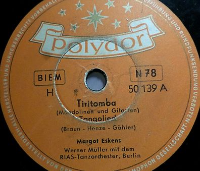 MARGOT ESKENS "Oh, mein lieber Liebchen / Tititomba" Polydor 78rpm 10"