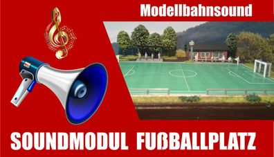 Soundmodul Fußballplatz | Mp3 Sound mit SD-Karte | Modellbahn Sound