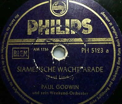 PAUL GODWIN "Die Mühle im Schwarzwald / Siamesische Wachtparade" Philips 10" 78rpm