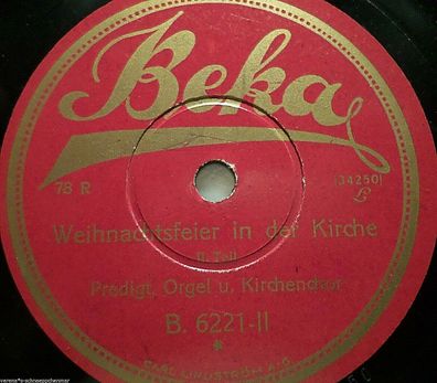 Predigt, Orgel & Kirchenchor "Weihnachtsfeier in der Kirche" 78rpm 10" Beka 1927