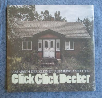 Clickclickdecker - Am Arsch der kleinen Aufmerksamkeiten Vinyl LP