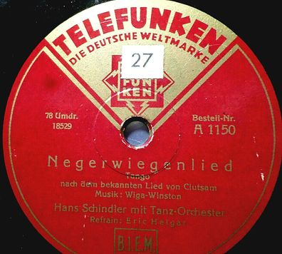 Eric Helgar & Hans Schindler "Negerwiegenlied / Niagara" 78rpm Telefunken 1932