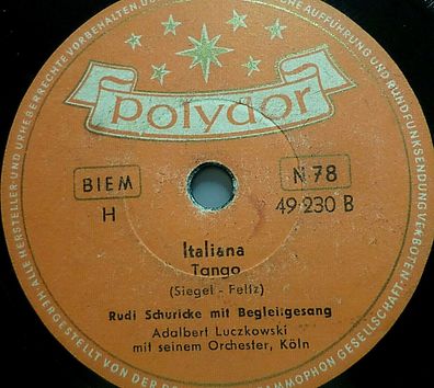 Rudi Schuricke "Weiße Perlen bedeuten Tränen / Italiana" Polydor 78rpm 10"