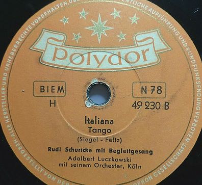 Rudi Schuricke "Italiano / Weiße Perlen bedeuten Tränen" Polydor 78rpm 10"