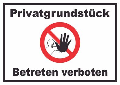 Privatgrundstück Betreten verboten Schild mit Symbol kein Zutritt