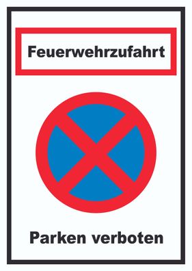 Feuerwehrzufahrt Parken verboten Schild