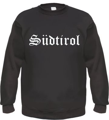 Südtirol Sweatshirt - Altdeutsch - bedruckt - Pullover