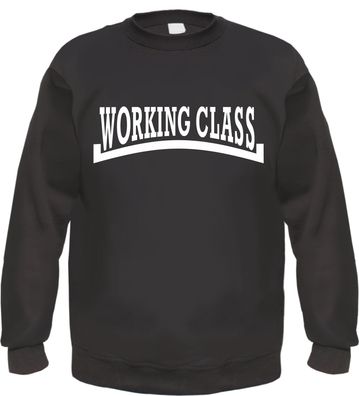 Working Class - Herren Sweatshirt - Arbeiterklasse Oi Pullover