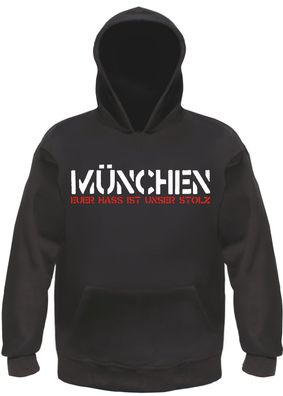 München Euer Hass Ist Unser Stolz Kapuzensweatshirt - bedruckt - Hoodie Kapuzenpul...