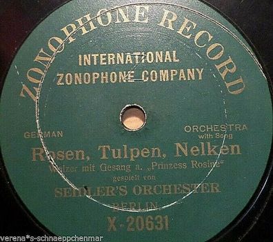 Seidler´s Orch. & Gesang "Rosen, Tulpen, Nelken / Einmal ist keinmal" Zonophone