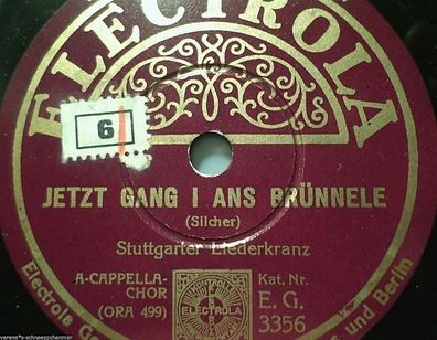 Stuttgarter Liederkranz - A-Capella "Jetzt gang i ans Brünnele" Electrola 1935