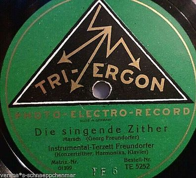 Terzett-Freundorfer "Die singende Zither / Schattenbilder..." TRI-ERGON 1928 10"