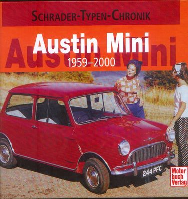 Austin Mini 1959 - 2000, Schrader Typen Chronik