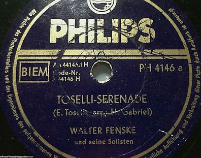 WALTER FENSKE "Küsse im Dunkeln / Toselli-Serenade" Philips 78rpm 10"