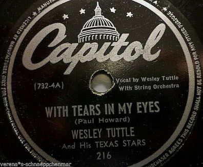 WESLEY TUTTLE & TEXAS-STARS "Too Little Too Late / With Tears In My Eyes" 1945