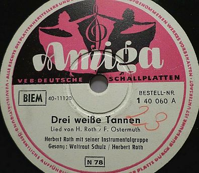 Waltraut SCHULZ & Herbert ROTH "Drei weiße Tannen / Jägerpolka" Amiga 78rpm 10"