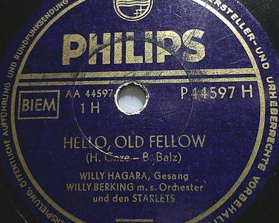 WILLY HAGARA "Das Lied vom alten Joe / Hello, Old Fellow" Philips 78rpm 10"