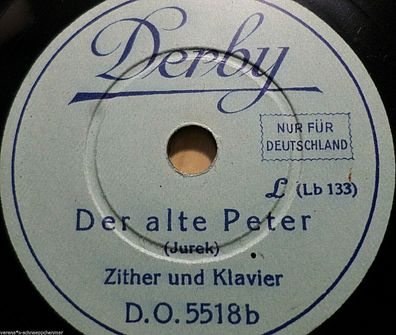 ZITHER & Klavier "O du himmelblauer See / Der alte Peter" 78rpm Derby 20 cm