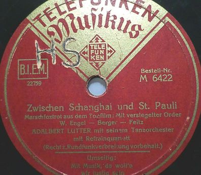Adalbert Luczkowski & Gesang "Zwischen Schanghai und St. Pauli" Telefunken 1938