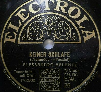 Alessandro Valente "Keiner schlafe / O weine nicht, Liú" Electrola 78rpm 10"